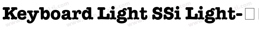 Keyboard Light SSi Light字体转换
